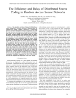 The efficiency and delay of distributed source coding in random access sensor networks