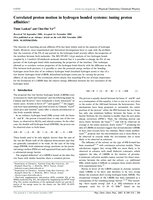 Correlated proton motion in hydrogen bonded systems: Tuning proton affinities
