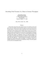 Smoothing Point Processes as a Means to Increase Throughput
