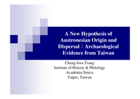 A New Hypothesis for Austronesian origin and dispersal