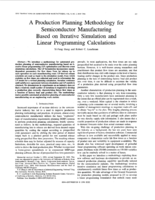 A production planning methodology for semiconductor manufacturing based on iterative simulation and linear programming calculations