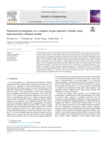 Numerical investigation on a compact oil-gas separator cylinder using experimentally-validated models