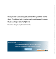 Dual-phase Coexisting Structure of Crystalline Nickel Shell Combined with the Amorphous Copper Prussian Blue Analogue (CuHCF) Core
