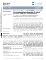Synthesis of shape-tunable PbZrTiO3 nanocrystals with lattice variations for piezoelectric energy harvesting and human motion detection