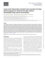 Large-scale information retrieval and correction of noisy pharmacogenomic datasets through residual thresholded deep matrix factorization