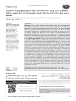 Combined laryngopharyngeal reflux and obstructive sleep apnea (CLOSA) - Salivary pepsin test for laryngopharyngeal reflux in obstructive sleep apnea patients