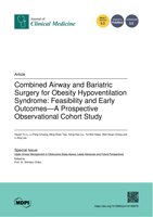 Combined Airway and Bariatric Surgery for Obesity Hypoventilation Syndrome: Feasibility and Early Outcomes—A Prospective Observational Cohort Study